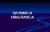 QUIMICA ORGNICA. I.INTRODUCCI“N A LA QUIMICA ORGNICA. Qu­mica orgnica: estudia las estructuras, propiedades y s­ntesis de los compuestos orgnicos