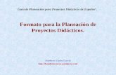 Formato para la Planeación de Proyectos Didácticos. Humberto Cueva García  Guía de Planeación para Proyectos Didácticos.