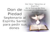 Don de Piedad Septenario al Espíritu Santo para pedir sus dones Del libro “Abiertos al Espíritu” de la Sierva de Dios Concepción Cabrera de Armida.