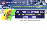 Dirección de Calidad en Salud PLAN PARA EL ESTUDIO DEL CLIMA ORGANIZACIONAL 2008 - 2011 Comité Técnico de Clima Organizacional O Crganizacional lima.