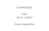 EXAMENES PAU 2014- JUNIO Fase Especifica. PAU 2014FASE EspecificaOPCIÓN A EJERCICIO 1.1 (2 puntos) Traza las dos circunferencias tangentes a otra circunferencia.
