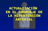 ACTUALIZACIÓN EN EL ABORDAJE DE LA HIPERTENSIÓN ARTERIAL.