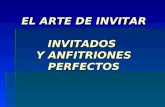 EL ARTE DE INVITAR INVITADOS Y ANFITRIONES PERFECTOS.