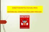 CONSTITUCION POLITICA DEL PERU HISTORIA DEL CONSTITUCIONALISMO PERUANO.