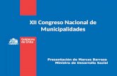 XII Congreso Nacional de Municipalidades Presentación de Marcos Barraza Ministro de Desarrollo Social.