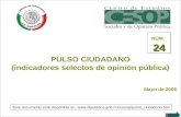 --1-- PULSO CIUDADANO (indicadores selectos de opinión pública) Mayo de 2006 24 NÚM. 24 Este documento está disponible en: .