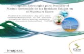 Principales Estrategias para Procurar el Manejo Sostenible de los Residuos Solidos en el Municipio Sucre Nombres de los moderadores : Ing. Carlos Ocariz.