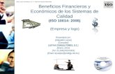 ©2011 Leyva Consultores, S.C.™. Todos los Derechos Reservados Beneficios Financieros y Económicos de los Sistemas de Calidad (ISO 10014: 2006) (Empresa.