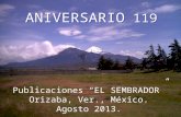 ANIVERSARIO 119 Publicaciones “EL SEMBRADOR” Orizaba, Ver., México. Agosto 2013.