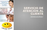 *Servicio al Cliente*.  Es el servicio que proporciona una empresa para relacionarse con sus clientes. Es el conjunto de actividades interrelacionadas.