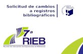 Solicitud de cambios a registros bibliográficos. Dirección Académica de la RZMM ¿Qué es SCRB? Solicitud de cambios a registros bibliográficos Es una base.