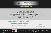 F.A.C.E.S.  ¿Se avecina un genocidio antijudío en Israel? Francisco Gil-White, Ph.D. (Antropología, UCLA) Fundación para el Análisis del.