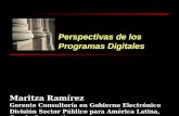 Perspectivas de los Programas Digitales Maritza Ramírez Gerente Consultoría en Gobierno Electrónico División Sector Público para América Latina, Oracle.
