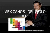 MEXICANOS DEL SIGLO XXI Redistribuido por:. Este mensaje intenta iniciar un experimento ciudadano, sus pretensiones son solamente comenzar a impactar.