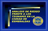 ANALISIS DE RIESGO FRENTE A LOS TSUNAMIS EN LA CIUDAD DE ESMERALDAS.