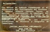 Aclaración: Con motivo de haberse conmemorado el 87 aniversario del fusilamiento del Profesor y General Alberto Carrera Torres, se muestra a continuación.