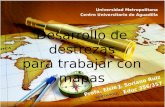 Profa. Elsie J. Soriano Ruiz Educ 356/357 Universidad Metropolitana Centro Universitario de Aguadilla.
