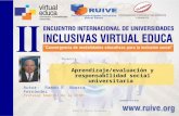Aprendizaje/evaluación y responsabIlidad social universitaria Ponenci a: Autor: Ramón R. Abarca Fernández Profesor Emérito de la UCSM Chimbote-Perú-2013.