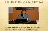 MARIA ANGELICA TORRES SANCHEZ Coordinadora de Salud del Municipio