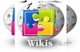 Por Beatriz Moreno. ¿QUÉ ES UN WIKI? Las wikis son sitios web escritos en colaboración por un grupo de usuarios, que tratan sobre un mismo tema. Cualquiera.