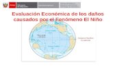 Evaluación Económica de los daños causados por el Fenómeno El Niño.