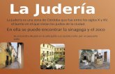 La judería es una zona de Córdoba que fue entre los siglos X y XV, el barrio en el que vivían los judíos de la ciudad. En ella se puede encontrar la sinagoga.