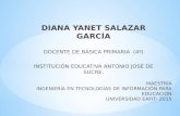 DIANA YANET SALAZAR GARCÍA DOCENTE DE BÁSICA PRIMARIA (4º) INSTITUCIÓN EDUCATIVA ANTONIO JOSÉ DE SUCRE.