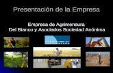 Presentación de la Empresa Empresa de Agrimensura Del Bianco y Asociados Sociedad Anónima Empresa de Agrimensura Del Bianco y Asociados Sociedad Anónima.