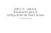 20411 D - LAB 8 B Preparación para la configuración de Direct Access por Marcelo Giovinazzo.
