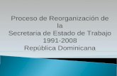 Proceso de Reorganización de la Secretaria de Estado de Trabajo 1991-2008 República Dominicana.