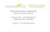 PRESENTACION COMERCIAL Lote en Venta Cajica Carrera 6ª - Vía Zipaquira (Vereda Río Grande) Cajica - Cundinamarca.