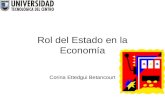 Rol del Estado en la Economía Corina Ettedgui Betancourt.
