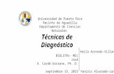 BIOL3791- M21 José A. Cardé-Serrano, Ph. D. septiembre 15, 2015 Universidad de Puerto Rico Recinto de Aguadilla Departamento de Ciencias Naturales Técnicas.