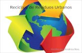 Reciclaje de Residuos Urbanos Hecho por Andrea Ros.