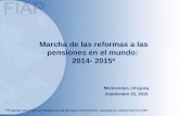 X Marcha de las reformas a las pensiones en el mundo: 2014- 2015* * Preparado para FIAP por Rodrigo Acuña Raimann, PrimAmérica Consultores. Asesor Externo.