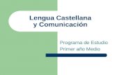 Lengua Castellana y Comunicación Programa de Estudio Primer año Medio.