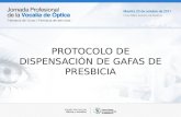 PROTOCOLO DE DISPENSACIÓN DE GAFAS DE PRESBICIA. 2 - Farmacéuticos - Consejeros de Salud - Consejeros de Salud Visual.
