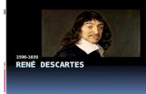 1596-1650. Punto de partida  Punto seguro… Cogito ergo sum  Filosofía del “Yo”  Sujeto “cartesiano” – dualismo – separación del mundo y de los demás.