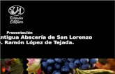 Antigua Abacería de San Lorenzo D. Ramón López de Tejada. Presentación.