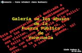 Avemaría – Franz Schubert (Nana Muskouri) Galería de los abusos de la Fuerza Pública de Venezuela Simón Anduze G. 05-02-2010 E s t a p r e s e n t a c.