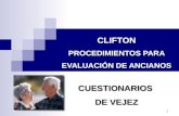 1 CLIFTON PROCEDIMIENTOS PARA EVALUACIÓN DE ANCIANOS CUESTIONARIOS DE VEJEZ.