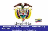 Ministerio de Comercio, Industria y Turismo                                República de Colombia