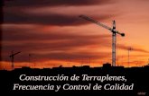 Construcción de Terraplenes, Frecuencia y Control de Calidad