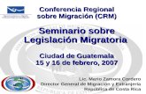 Lic. Mario Zamora Cordero Director General de Migración y Extranjería República de Costa Rica