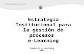 Estrategia Institucional  para la  gestión  de procesos  e-Learning