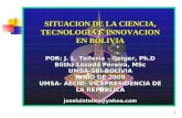SITUACION DE LA CIENCIA, TECNOLOGIA E INNOVACION EN BOLIVIA