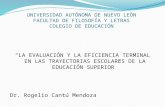 UNIVERSIDAD AUTÓNOMA DE NUEVO LEÓN FACULTAD DE FILOSOFÍA Y LETRAS COLEGIO DE EDUCACIÓN