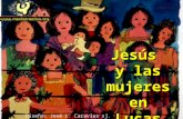 Jesús  y las mujeres en Lucas