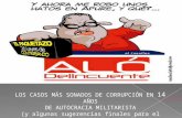 LOS CASOS MÁS SONADOS DE CORRUPCIÓN EN  14  AÑOS DE AUTOCRACIA MILITARISTA