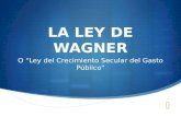 LA LEY DE WAGNER